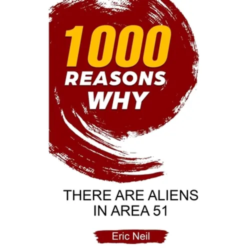 1000 Reasons why There are Aliens in Area 51 - Paperback | Books | Wiccan Center