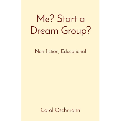 Me? Start a Dream Group?: Non-fiction, Educational - Paperback | Books | Wiccan Center