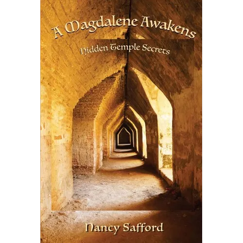 A Magdalene Awakens: Hidden Temple Secrets - Paperback | Books | Wiccan Center