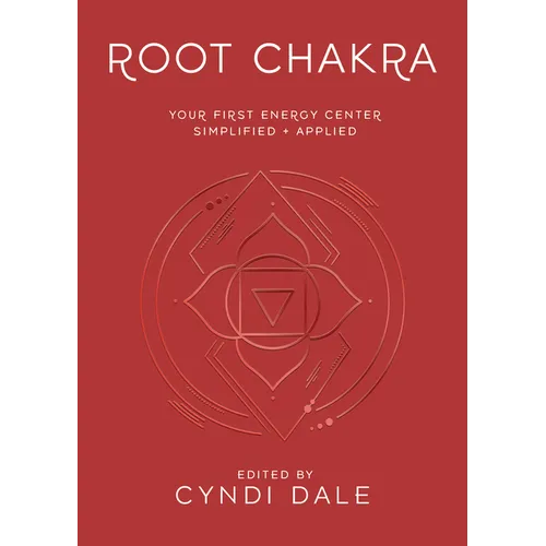 Root Chakra: Your First Energy Center Simplified and Applied - Paperback | Books | Wiccan Center