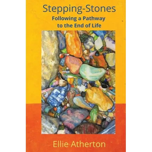 Stepping-Stones Following a Pathway to the End of Life - Paperback | Books | Wiccan Center