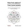 Truths about the Sun Signs: Deepen your understanding of Sun signs based on Jyotish classic Jataka Parijata - Paperback | Books | Wiccan Center