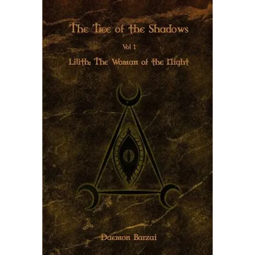 The Tree of the Shadows: Lilith: The Woman of the Night - Paperback | Books | Wiccan Center