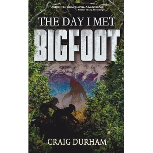 The Day I Met Bigfoot - Paperback | Books | Wiccan Center