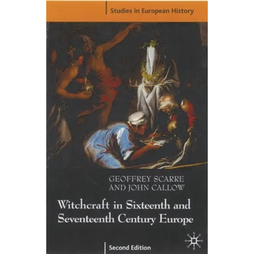 Witchcraft and Magic in Sixteenth- And Seventeenth-Century Europe - Paperback | Books | Wiccan Center