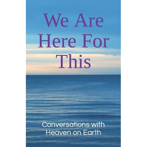 We Are Here For This - Paperback | Books | Wiccan Center