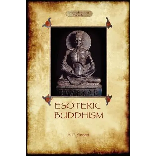 Esoteric Buddhism - 1885 Annotated Edition (Aziloth Books) - Paperback | Books | Wiccan Center