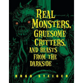 Real Monsters, Gruesome Critters, and Beasts from the Darkside - Paperback | Books | Wiccan Center