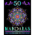 50 Mandalas: Mandala Designs Adult Coloring Book for Stress-Relief and Relaxation - Paperback | Books | Wiccan Center