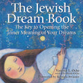 The Jewish Dream Book: The Key to Opening the Inner Meaning of Your Dreams - Paperback | Books | Wiccan Center