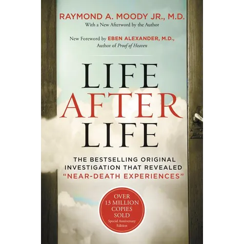 Life After Life: The Bestselling Original Investigation That Revealed Near-Death Experiences - Paperback | Books | Wiccan Center
