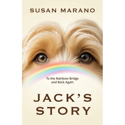 Jack's Story: To the Rainbow Bridge and Back Again - Paperback | Books | Wiccan Center