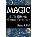 Magic: A Treatise on Natural Occultism: A Treatise on Natural Occultism - Paperback | Books | Wiccan Center