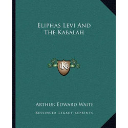 Eliphas Levi And The Kabalah - Paperback | Books | Wiccan Center