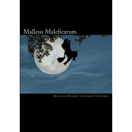 Malleus Maleficarum - Paperback | Books | Wiccan Center