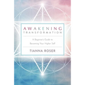 Awakening Transformation: A Beginner's Guide to Becoming Your Higher Self - Paperback | Books | Wiccan Center