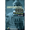 Ghosthunting Ohio: On the Road Again - Paperback | Books | Wiccan Center
