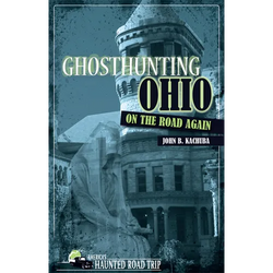 Ghosthunting Ohio: On the Road Again - Paperback | Books | Wiccan Center