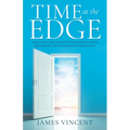 Time at the Edge: Thoughts, Recollections & Reflections Regarding My Death & Resurrection - Paperback | Books | Wiccan Center