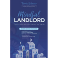 Mindful Landlord: How to Run Rental Property for Profit and Peace of Mind - Paperback | Books | Wiccan Center