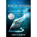 The Reluctant Messenger-Tales from Beyond Belief: An ordinary person's extraordinary journey into the unknown - Paperback | Books | Wiccan Center