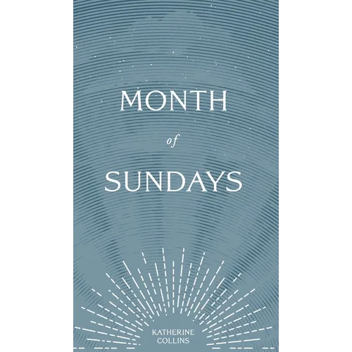 Month of Sundays - Hardcover | Books | Wiccan Center