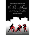 Saturday Nights at Lafayette Grill: True Tales & Gossips of NY City Argentine Tango Scene - Paperback | Books | Wiccan Center