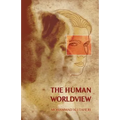 Human Worldview - Paperback | Books | Wiccan Center