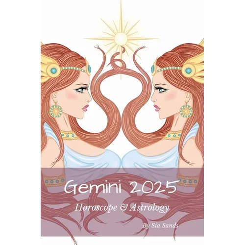 Gemini 2025: Horoscope & Astrology - Paperback | Books | Wiccan Center
