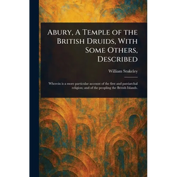 Abury, A Temple of the British Druids, With Some Others, Described - Paperback | Books | Wiccan Center