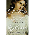 Crones Don't Whine: Concentrated Wisdom for Mature Women (Inspiration for Older Women, Aging Gracefully, Divine Feminine, Gift for Women) - Paperback | Books | Wiccan Center
