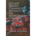 Leylah's Library: Channeled Writings of The Andromedan Council - Paperback | Books | Wiccan Center