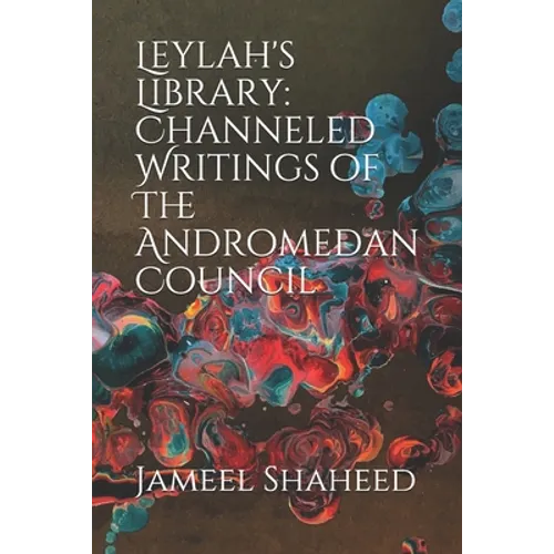 Leylah's Library: Channeled Writings of The Andromedan Council - Paperback | Books | Wiccan Center