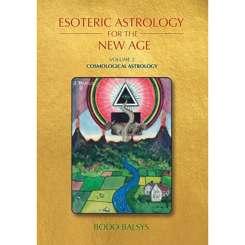 Esoteric Astrology for the New Age, Vol 2: Cosmological Astrology - Paperback | Books | Wiccan Center