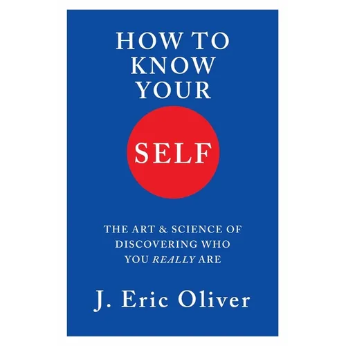 How to Know Your Self: The Art & Science of Discovering Who You Really Are - Hardcover | Books | Wiccan Center