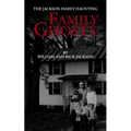 Family Ghosts: The Jackson Family Haunting - Paperback | Books | Wiccan Center