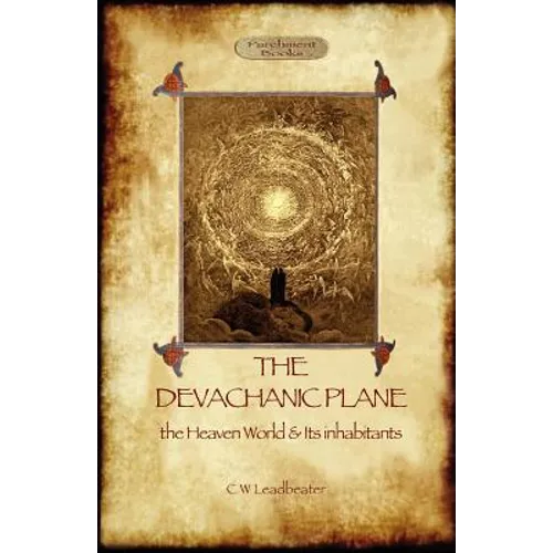 The Devachanic Plane: the Heaven World & Its Inhabitants - Paperback | Books | Wiccan Center