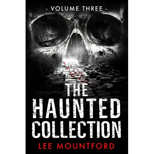 The Haunted Collection: Volume III - Paperback | Books | Wiccan Center