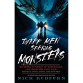 Three Men Seeking Monsters: Six Weeks in Pursuit of Werewolves, Lake Monsters, Giant Cats, Ghostly Devil Dogs, and Ape-Men - Paperback | Books | Wiccan Center