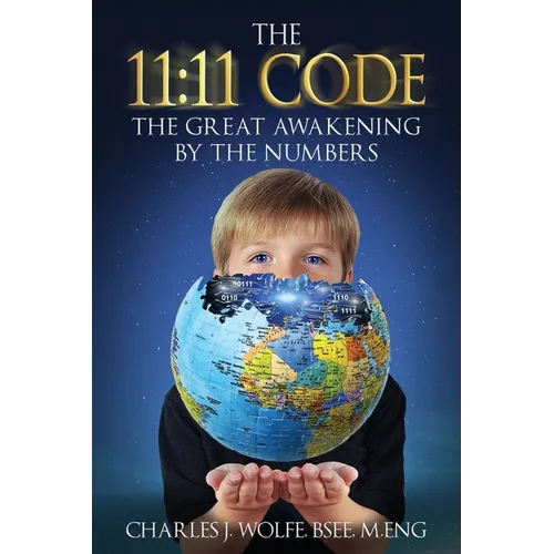 The 11: 11 Code: The Great Awakening by the Numbers - Paperback | Books | Wiccan Center