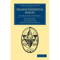 Transcendental Magic: Its Doctrine and Ritual - Paperback | Books | Wiccan Center