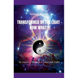 Transformed by the Light - Now What ?!! - Paperback | Books | Wiccan Center