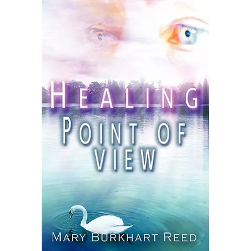 Healing Point of View - Paperback | Books | Wiccan Center