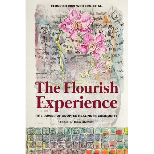 The Flourish Experience: The Power of Adoptee Healing in Community - Paperback | Books | Wiccan Center