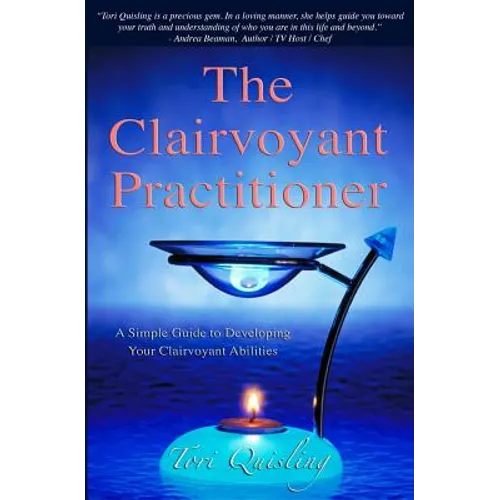 The Clairvoyant Practitioner: A Simple Guide to Developing Your Clairvoyant Abilities - Paperback | Books | Wiccan Center