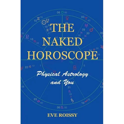 The Naked Horoscope: Physical Astrology And You - Paperback | Books | Wiccan Center