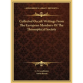 Collected Occult Writings From The European Members Of The Theosophical Society - Hardcover | Books | Wiccan Center