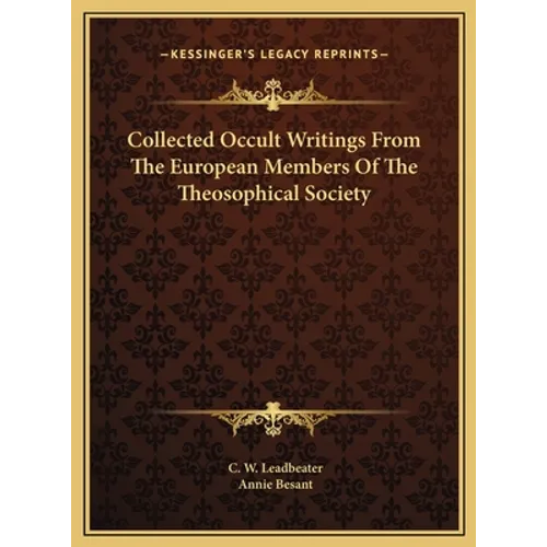 Collected Occult Writings From The European Members Of The Theosophical Society - Hardcover | Books | Wiccan Center