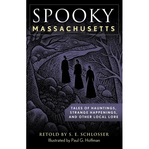 Spooky Massachusetts: Tales of Hauntings, Strange Happenings, and Other Local Lore - Paperback | Books | Wiccan Center