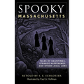 Spooky Massachusetts: Tales of Hauntings, Strange Happenings, and Other Local Lore - Paperback | Books | Wiccan Center